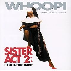Sister Act 2: Back In The Habit - Songs From The Motion Picture Soundtrack
