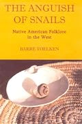 The Anguish of Snails: Native American Folklore in the West (Folklife of the West, Vol. 2) (Folklife of the West, V. 2)