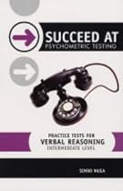 Practice Tests for Verbal Reasoning: Intermediate level (Succeed at Psychometric Testing)