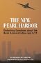 The New Pearl Harbor: Disturbing Questions About the Bush Administration and 9/11