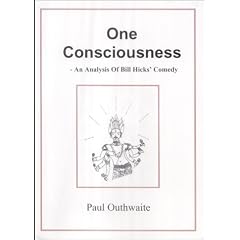 One Consciousness: An Analysis of Bill Hicks' Comedy