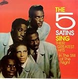 Five Satins Sing Their Greatest Hits