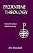 Book Byzantine Theology: Historical Trends and Doctrinal Themes