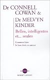 Belles intelligentes et... seules