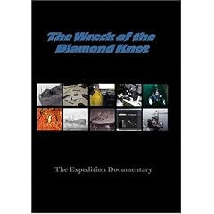 The Wreck of the Diamond Knot The Expedition Documentary