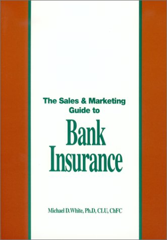 The Sales & Marketing Guide to Bank Insurance