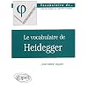 Le vocabulaire de heidegger
