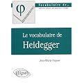 Le vocabulaire de heidegger