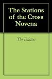 The Stations of the Cross Novena