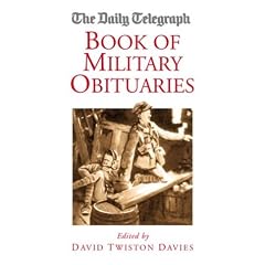 The "Daily Telegraph" Book of Military Obituaries