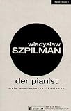 Produkt-Bild: Der Pianist. Mein wunderbares &Uuml;berleben