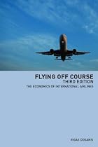 Flying Off Course: The Economics of International Airlines