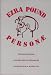 Books : Personae: The Shorter Poems of Ezra Pound