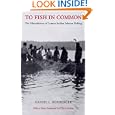 To Fish in Common: The Ethnohistory of Lummi Indian Salmon Fishing (Columbia Classics) by Daniel L. Boxberger and Chris Friday