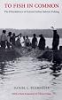 To Fish in Common: The Ethnohistory of Lummi Indian Salmon Fishing (Columbia Classics)