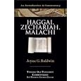 Haggai, Zechariah, Malachi: An Introduction and Commentary (The Tyndale Old Testament Commentary Series) by  Joyce G. Baldwin