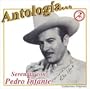 Antologia: Serenata Con Pedro Infante
