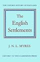 The English Settlements (Oxford History of England)