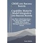 CMMI 100 Success Secrets Capability Maturity Model Integration 100 Success Secrets - 100 Most Asked Questions: The Missing CMMI-DEV, CMMI-ACQ Project Management and Process Guide
