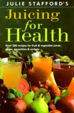 Buy Juicing for Health: Over 200 Recipes for Fruit and Vegetable Juices, Soups, Smoothies and Sorbets online at Discounted New and Used prices. Delivered to your door with Off-The-Bookshelf.