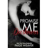 Promise Me Darkness ~ Paige Weaver