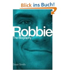 Robbie. The Biography.
