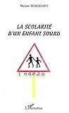 La scolarit� d'un enfant sourd
