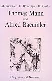 Thomas Mann und Alfred Baeumler