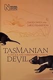 Tasmanian Devil : a unique and threatened animal