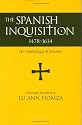 The Spanish Inquisition, 1478-1614: An Anthology of Sources