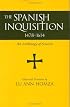 The Spanish Inquisition, 1478-1614: An Anthology of Sources