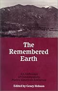 The Remembered Earth: An Anthology of Contemporary Native American Literature