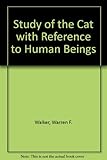A study of the cat : with reference to human beings