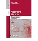 (ALGORITHMS - ESA 2010: 18TH ANNUAL EUROPEAN SYMPOSIUM, LIVERPOOL, UK, SEPTEMBER 6-8, 2010, PROCEEDINGS, PART II) BY paperback (Author) paperback Published on (11 , 2010)