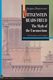 Wittgenstein Reads Freud: The Myth of the Unconscious (New French Thought Series)