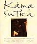 Kama Sutra: An Intimate Photographic Guide to the Arts of Love