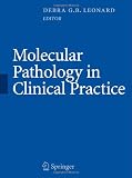 Molecular Pathology in Clinical Practice