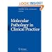 Molecular Pathology in Clinical Practice