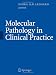Molecular Pathology in Clinical Practice