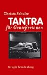 Tantra f�r Genie�erinnen