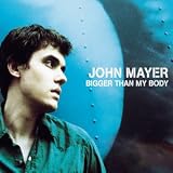 Bigger Than My Body [CD 1]