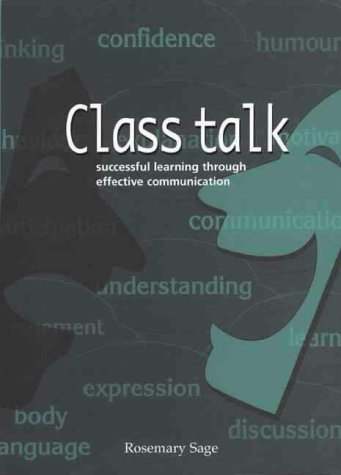 Class Talk: Successful Learning Through Effective Communication (Literacy Collection)