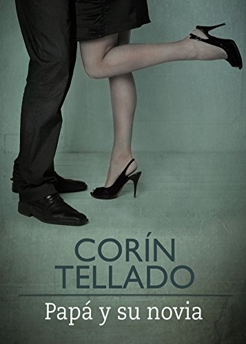 Papá y su novia (Spanish Edition)