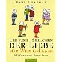 Die f�nf Sprachen der Liebe f�r Wenig-Leser