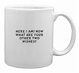 Here I am! Now what are your other two wishes? Mug