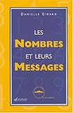 Les nombres et leurs messages : Initiation à la numérologie