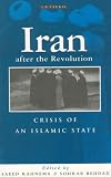 Iran After the Revolution: Crisis of an Islamic State