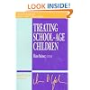 Treating School-Age Children (Jossey-Bass Library of Current Clinical Technique)