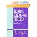 Treating School-Age Children (Jossey-Bass Library of Current Clinical Technique)