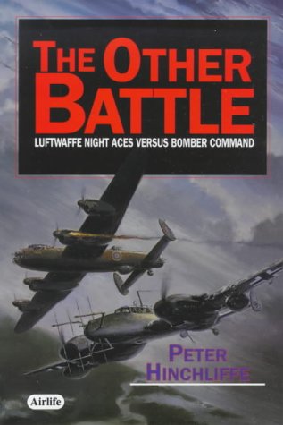 City Travel Guides Discounted  Books : The Other Battle: Luftwaffe Night Aces Versus Bomber Command